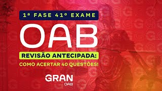 1ª fase do 41º Exame OAB Revisão Antecipada Como acertar 40 questões  Dia 1 [upl. by Odraleba]