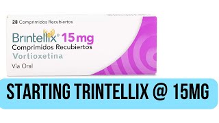 Starting Trintellix 15mg Vortioxetine [upl. by Neerac]