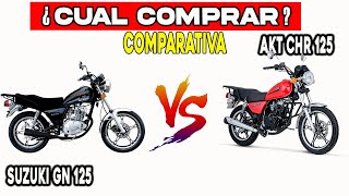 SUZUKI GN 125 Vs AKT CHR 125 ¿Cual me conviene más comprar [upl. by Shetrit774]