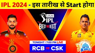 IPL 2024 Starting Date  Rcb Vs Csk IPL Match 2024  IPL 2024 Kab Hoga [upl. by Nmutua]