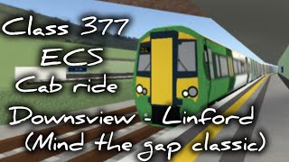 class 377 cab ride dowsnview to linford mind the gap classic [upl. by Otanod]