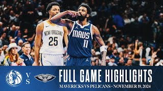 Dallas Mavericks Highlights vs New Orleans Pelicans  November 19 2024 [upl. by Barret207]