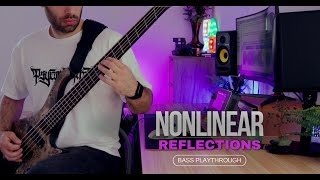 Nonlinear  Reflections Bass Playthrough [upl. by Spancake417]