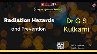 Dr G S Kulkarni  Radiation Hazards and Prevention [upl. by Ybbob]