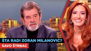 Šta radi Zoran Milanović  Savo Štrbac  URANAK1 [upl. by Ardnuasal607]