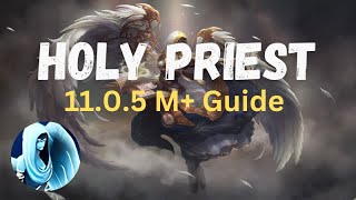 Holy Priest Season 1  1105 Full Mythic Plus Guide  Oracle [upl. by Miriam228]