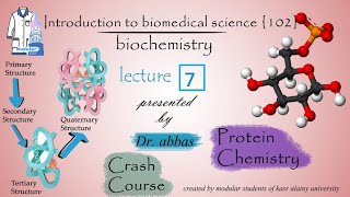 Biochemistry  Dr Abbas  Module 102  Crash Course  Lec 7  Part 22  General Ptn M and AAM [upl. by Merriott686]