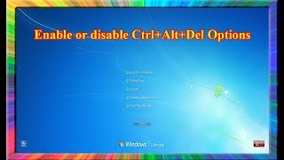 how to enable or disable the ctrl alt delete options in windows 7 [upl. by Ingram209]