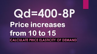 Calculate price elasticity of demand [upl. by Hasheem]