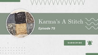 Rolled an old one this week  Knitting Podcast Episode 75  Karma’s A Stitch [upl. by Bartholomeo]