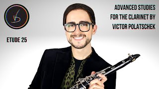 Etude 25  Advanced Studies for the Clarinet by Victor Polatschek – Etude  Master Class [upl. by Nolaj]