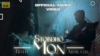 Stobdho Mon Official Video  Binita Baruah  Abhilash Bhuyan  New Assamese Song 2024 [upl. by Ashok923]