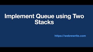 Implement Queue using Two Stacks  Java  Programming Tutorials [upl. by Sidoon]