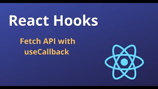 Fetch API with useCallback Hook in React JS [upl. by Arissa912]