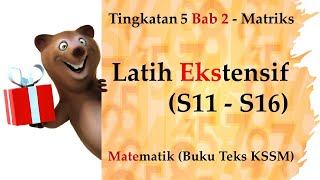 Matematik Tingkatan 5 KSSM Bab 2  Matriks  Latih Ekstensif Bhg 2 No 11  No 16 [upl. by Janka]