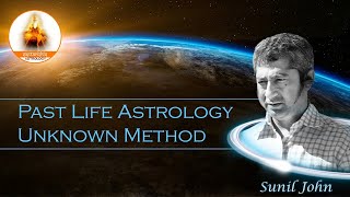 Past Life Astrology Unknown Method by Sunil John [upl. by Erait]