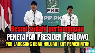 PKB RESMI GABUNG PEMERINTAHAN PRABOWO GIBRAN‼️ GERAK CEPAT AGENDA PKB DIRUBAH [upl. by Llerdnek191]