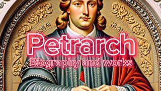 Petrarch an Italian Poet  Biography and works of Petrarch  Who was Petrarch [upl. by Ardnosac]