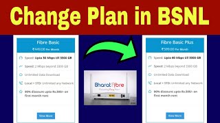 How can I change my BSNL Fibre plan BSNL Fibre Broadband  Online ya Offline [upl. by Belamy571]