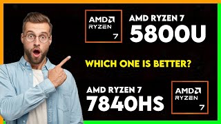 AMD Ryzen 7 5800U vs AMD Ryzen 7 7840HS Comparison [upl. by Itsud]