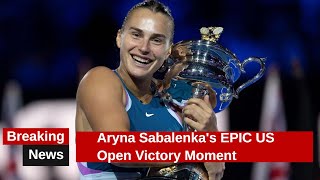 Aryna Sabalenkas EPIC US Open Victory Moment [upl. by Eilasor]