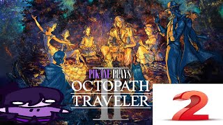 Octopath Traveler II Stream 2 [upl. by Cerallua]