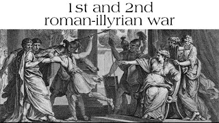 The 1st and 2nd IllyroRoman War  Illyrian Legacy [upl. by Cann]