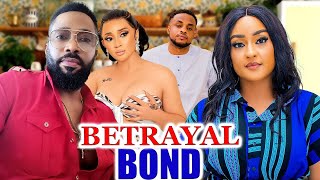 BETRAYAL BONDNEW HIT MOVIE  ROSEMARY AFUWAPEROSABELLE ANDREWSSTEPHEN ODIMGBE LATEST NOLLY MOVIE [upl. by Launame104]