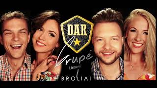 DAR  Broliai 2017 [upl. by Clorinde723]