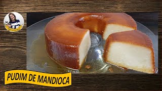 COMO FAZER PUDIM DE MANDIOCA COZIDA  SOBREMESA DELICIOSA E SIMPLES  Delícias da Rita Xavier [upl. by Ellesor]