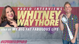 Whitney Way Thore on season 11 of MyBigFaFabulousLife amp moving forward without her beloved Mom [upl. by Castor]