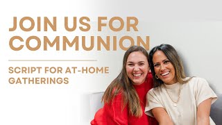 Simple Steps to Communion at Home for Families and Bible Study Groups [upl. by Aila]