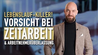 Lebenslauf KILLER  Zeitarbeit amp Arbeitnehmerüberlassung Achtung [upl. by Rochester]