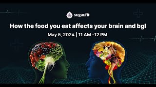 How the food you eat affects your brain and bgl [upl. by Iral]