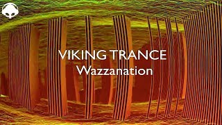 Viking Trance  Wazzanation  Psy Trance Mix [upl. by Nwahsad842]