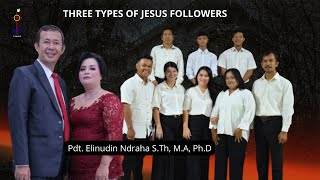 Baithani Christian Church quotTHREE TYPES OF JESUS FOLLOWERSquot [upl. by Maurene800]