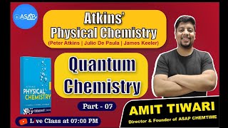 Mastering Atkins Physical Chemistry Quantum Chemistry Part 08 Amit Tiwari Sirs Expert Guide [upl. by Tatum]