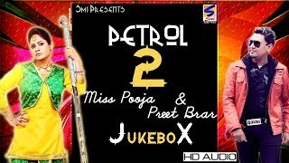 Miss Pooja amp Preet Brar  Petrol 2  Jukebox  Full HD Latest Brand Song 2016 [upl. by Merridie]