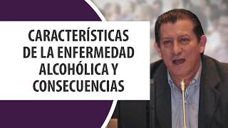 Características de la enfermedad Alcohólica y consecuencias [upl. by Parrott]