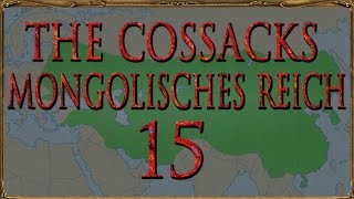 Europa Universalis IV The Cossacks Mongolen 15 Deutsch  Lets Play [upl. by Leissam]