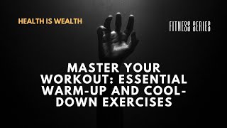 Master Your Workout Essential WarmUp and CoolDown Exercises [upl. by Ellennod]