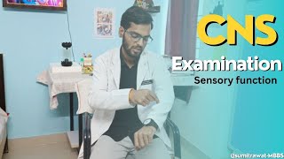 SENSORY FUNCTION  PART 3  CNS EXAMINATION  clinical case of cns  MBBS 👨‍⚕️🙂 [upl. by Harlow]