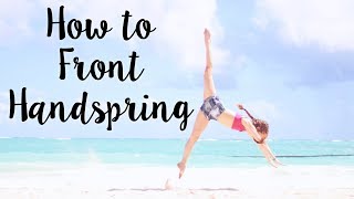 How to do a Front Handspring [upl. by Nakasuji]