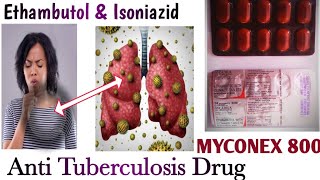 MYCONEX 800 Review Ethambutol amp Isoniazid Anti Tuberculosis Drug Infectious disease medicine [upl. by Anneis]