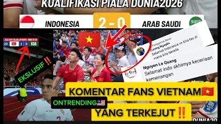 EKSLUSIF Komentar Fans Vietnam Yang sangat TERKEJUT INDONESIA MENANG 20 VS ARAB SAUDI [upl. by Baese]