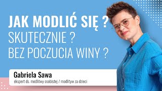 quotModlitwa Osobista bez Bólu i Wyrzutów Sumieniaquot 📖 Szkolenie Gabrysi Sawy [upl. by Sibyls]