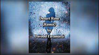 Sting  Desert Rose Faouzia Cover  Remix by Davood Faramarzi [upl. by Sineray]