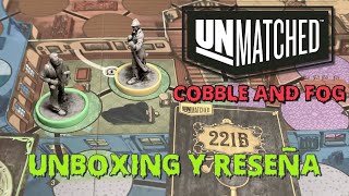 UNBOXING Y RESEÑA UNMATCHED  COBBLE AND FOG [upl. by Lasiaf]