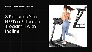 Top 8 Reasons You NEED a Foldable Treadmill with Incline Perfect for Small Spaces [upl. by Hildick]