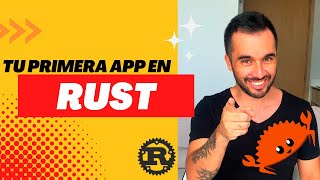 Hagamos tu primera app en Rust  Tutorial [upl. by Ruperto]